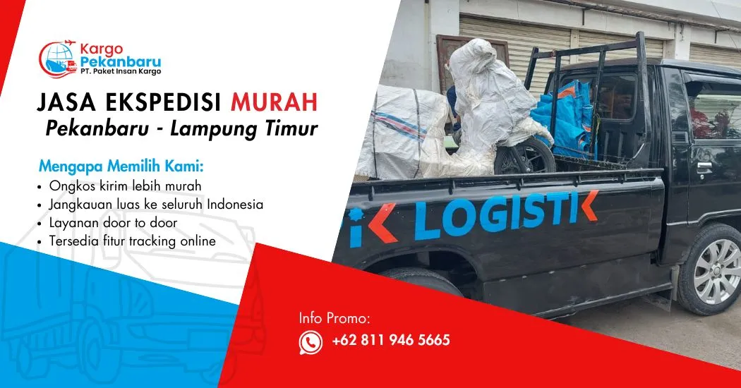 pekanbaru Lampung Timur Jasa Ekspedisi Murah Pekanbaru ke Lampung Timur