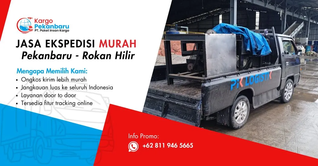 Jasa Ekspedisi Murah Pekanbaru ke Rokan Hilir