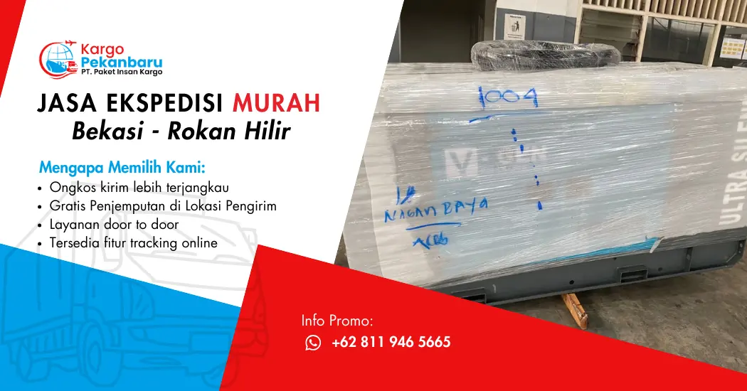 Jasa Ekspedisi Murah Bekasi ke Rokan Hilir