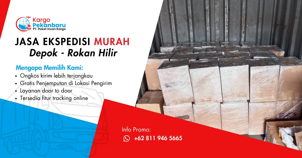 Jasa Ekspedisi Murah Depok ke Rokan Hilir