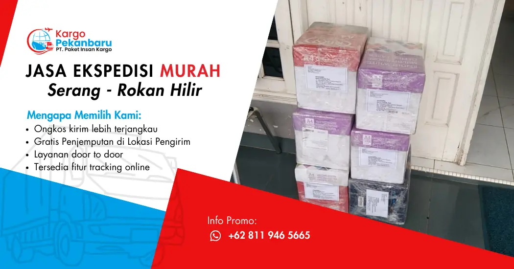 Jasa Ekspedisi Murah Serang ke Rokan Hilir