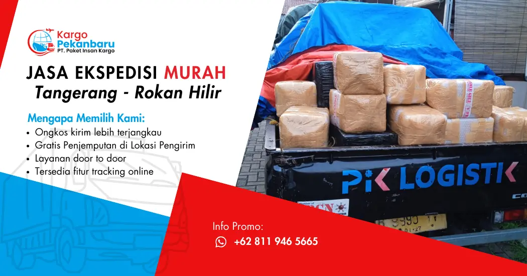 Jasa Ekspedisi Murah Tangerang ke Rokan Hilir